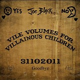 Joe Black - Vile Volumes For Villainous Children