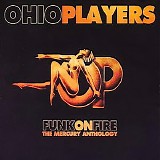 Ohio Players - Funk On Fire - The Mercury Anthology