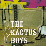 The Kactus Boys - The Kactus Boys