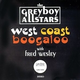 The Greyboy Allstars - West Coast Boogaloo (w- Fred Wesley)