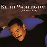 Keith Washington - You Make It Easy