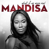 Mandisa - What if We Were Real