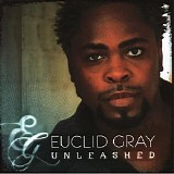 Euclid Gray - Unleashed
