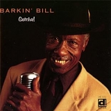 Barkin Bill - Gotcha!