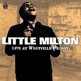 Little Milton - Live at Westville Prison