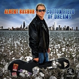 Albert Bashor - Cotton Field of Dreams