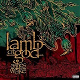 Lamb Of God - Ashes Of The Wake