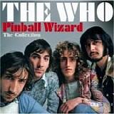 The Who - Pinball Wizard - The Collection