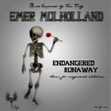 Emer Mulholland - Endangered Runaway