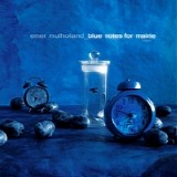 Emer Mulholland - Blue Notes For MÃ¡ire