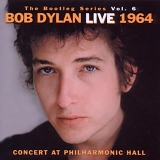 Bob Dylan - The Bootleg Series Vol. 6 : Bob Dylan Live 1964 - Concert At Philharmonic Hall