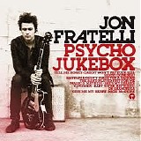 Fratelli, Jon - Psyco Jukebox