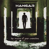 Hangar - The Reason Of Your Conviction