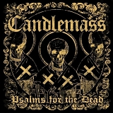 Candlemass - Psalms For The Dead