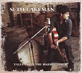 Seth Lakeman - Tales From The Barrel House