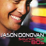 Jason Donovan - Soundtrack Of The 80s