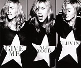 Madonna - Give Me Your Luvin'