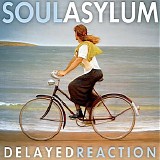 Soul Asylum - Delayed Reaction