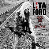 Lita Ford - Living Like A Runaway