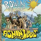 Bowling For Soup - Fishing For Woos