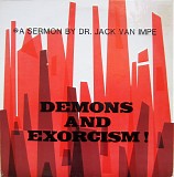 Dr. Jack Van Impe - Demons And Exorcism!