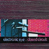 Electronic Eye - Closed Circuit