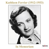 Kathleen Ferrier - In Memoriam