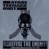 Atari Teenage Riot - REDEFINE THE ENEMY!