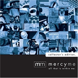 MercyMe - All That Is Within Me