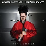 Wayne Static - Pighammer