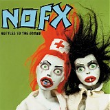 NOFX - Bottles to the Ground