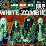 White Zombie - Astro-Creep: 2000