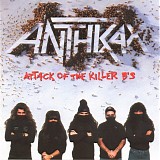 Anthrax - Attack Of The Killer B's (Explicit)