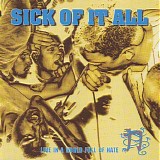 Sick of it All - Live in a World Full of Hate