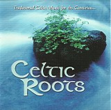 Various artists - Celtic Roots