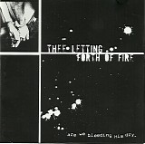 Thee Letting Forth of Fire - Are We Bleeding Him Dry?