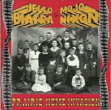 Jello Biafra & Mojo Nixon With The Toadliquors - Prairie Home Invation