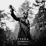 Terra Tenebrosa - The Tunnels