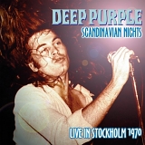 Deep Purple - Scandinavian Nights: Live In Stockholm 1970 (Remastered)