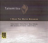 Toru Takemitsu - I Hear The Water Dreaming