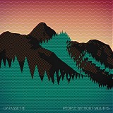 Datassette - People Without Mouths