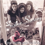 Sister Swing - New Shoes And Old Bags