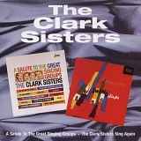 The Clark Sisters - A Salute To The Great Singing Group / Swing Again