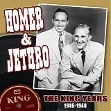 Homer & Jethro - King Years (1946-1948)