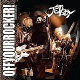 Jetboy - Off Your Rocker