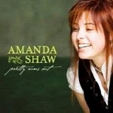 Amanda Shaw - Pretty Runs Out