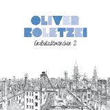 Oliver Koletzki - GroÃŸstadtmÃ¤rchen 2