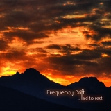 Frequency Drift - ...Laid To Rest