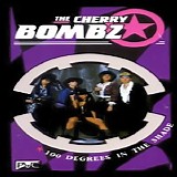 The Cherry Bombz - 100 Degrees In The Shade