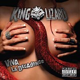 King Lizard - Viva la decadence